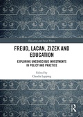 Cover: Freud, Lacan, Zizek and Education - Routledge
