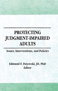 Abbildung von: Protecting Judgment-Impaired Adults - Routledge
