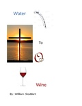 Cover: Water to Wine - WILLIAM STODDART
