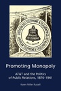 Cover: Promoting Monopoly - Peter Lang Verlag