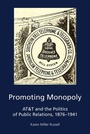 Cover: Promoting Monopoly - Peter Lang Verlag