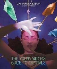 Enlarge image Cover: The Young Witch's Guide to Crystals - Sterling