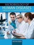 Cover: Microbiology of Human Diseases: Laboratory Techniques and Applications - Kendall/Hunt Publishing Co ,U.S.
