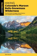 Cover: Hiking Colorado's Maroon Bells-Snowmass Wilderness - Falcon Guides