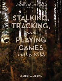 Enlarge image Cover: Stalking, Tracking, and Playing Games in the Wild - The Lyons Press