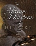 Cover: Topics in African Diaspora History - Kendall/Hunt Publishing Co ,U.S.
