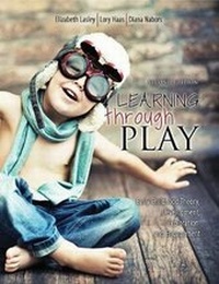 Enlarge image Cover: Learning through Play: Early Childhood Theory, Development, Exploration and Engagement - Kendall/Hunt Publishing Co ,U.S.