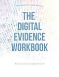Cover: The Digital Evidence Workbook: Practical Exercises and Activities - Kendall/Hunt Publishing Co ,U.S.