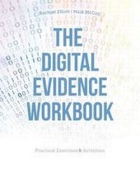 Enlarge image Cover: The Digital Evidence Workbook: Practical Exercises and Activities - Kendall/Hunt Publishing Co ,U.S.