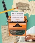 Cover: Art AND Formula: Writing Professionally for Christian College Writers - Kendall/Hunt Publishing Co ,U.S.