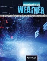 Abbildung von: Investigating the Weather: A Project Based Laboratory Manual - Kendall/Hunt Publishing Co ,U.S.