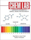 Cover: Chem Lab: Experiments in General, Organic and Biochemistry - Kendall/Hunt Publishing Co ,U.S.