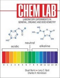 Enlarge image Cover: Chem Lab: Experiments in General, Organic and Biochemistry - Kendall/Hunt Publishing Co ,U.S.