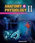 Cover: Anatomy and Physiology II Laboratory Manual, Preliminary Edition - Kendall/Hunt Publishing Co ,U.S.
