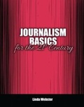 Cover: Journalism Basics for the 21st Century - Kendall/Hunt Publishing Co ,U.S.
