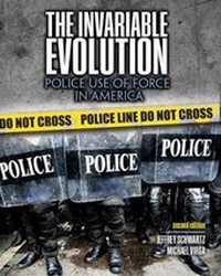 Abbildung von: The Invariable Evolution: Police Use of Force in America - Kendall/Hunt Publishing Co ,U.S.