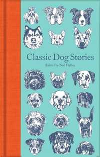 Abbildung von: Classic Dog Stories - Macmillan Collector's Library
