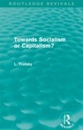 Cover: Towards Socialism or Capitalsim? (Routledge Revivals) - Routledge