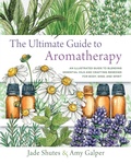 Cover: The Ultimate Guide to Aromatherapy: Volume 9 - Fair Winds Press
