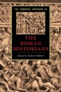 Cover: The Cambridge Companion to the Roman Historians - Cambridge University Press