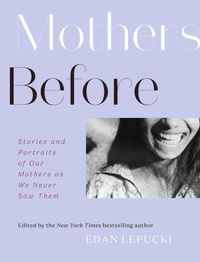 Abbildung von: Mothers Before - Abrams Image