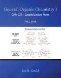 Cover: General Organic Chemistry: CHM 233 - Gapped Lecture Notes - Kendall/Hunt Publishing Co ,U.S.