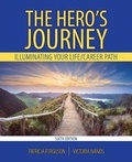 Cover: The Hero's Journey: Illuminating Your Life/Career Path - Kendall/Hunt Publishing Co ,U.S.