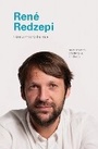 Cover: I Know This to Be True: Rene Redzepi - Chronicle Books
