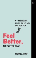 Cover: Feel Better, No Matter What - Watkins Publishing