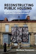 Cover: Reconstructing public housing - Liverpool University Press