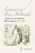 Cover: Losing the Thread - Liverpool University Press