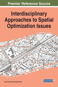 Enlarge image Cover: Interdisciplinary Approaches to Spatial Optimization Issues - Business Science Reference