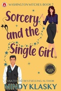 Cover: Sorcery and the Single Girl (15th Anniversary Edition) - Washington Witches