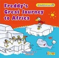Cover: Freddy'S Great Journey to Africa - 123 Publishing House Ltd