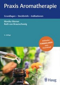 Abbildung von: Praxis Aromatherapie - Karl F. Haug