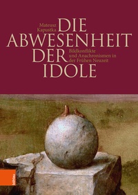 Abbildung von: Die Abwesenheit der Idole - Böhlau