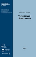 Cover: Die Straftatbest&auml;nde zur Bek&auml;mpfung der Terrorismusfinanzierung - Schulthess Juristische Medien