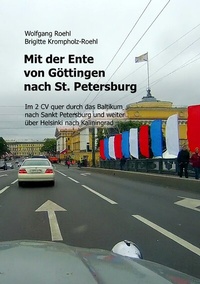 Abbildung von: Mit der Ente von Göttingen nach St. Petersburg - BoD - Books on Demand