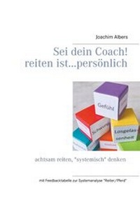 Abbildung von: Sei dein Coach! reiten ist...persönlich - BoD - Books on Demand