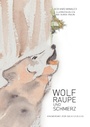 Cover: Wolf, Raupe und Schmerz - Books on Demand