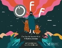 Enlarge image Cover: Off: The Day the Internet Died - Prestel