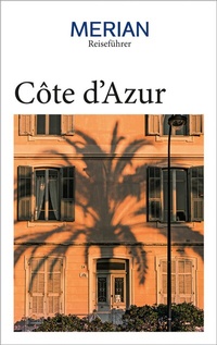 Abbildung von: MERIAN Reiseführer Côte d'Azur - Merian / Holiday