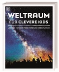 Cover: Wissen f&uuml;r clevere Kids. Weltraum f&uuml;r clevere Kids - Dorling Kindersley Verlag