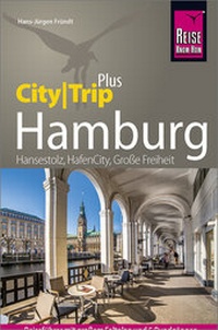 Abbildung von: Reise Know-How Reiseführer Hamburg (CityTrip PLUS) - Reise Know-How Verlag Peter Rump GmbH