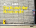 Cover: Die Kunst der Baus&uuml;nde - DuMont Buchverlag