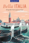 Cover: POLYGLOTT on tour Reisef&uuml;hrer Bella Italia - Polyglott