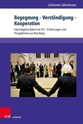 Cover: Begegnung - Verst&auml;ndigung - Kooperation - V&R unipress