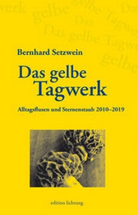 Enlarge image Cover: Das gelbe Tagwerk - Lichtung