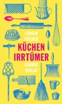 Cover: Küchenirrtümer - Osburg Verlag