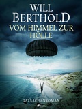 Cover: Vom Himmel zur H&ouml;lle - Tatsachenroman - Saga Egmont